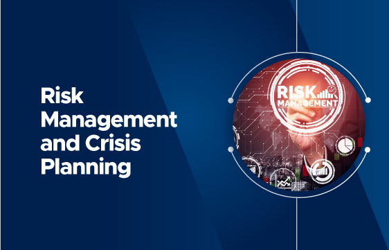 Risk management and crisis planning