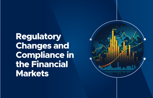  Regulatory changes and compliance in the financial markets
