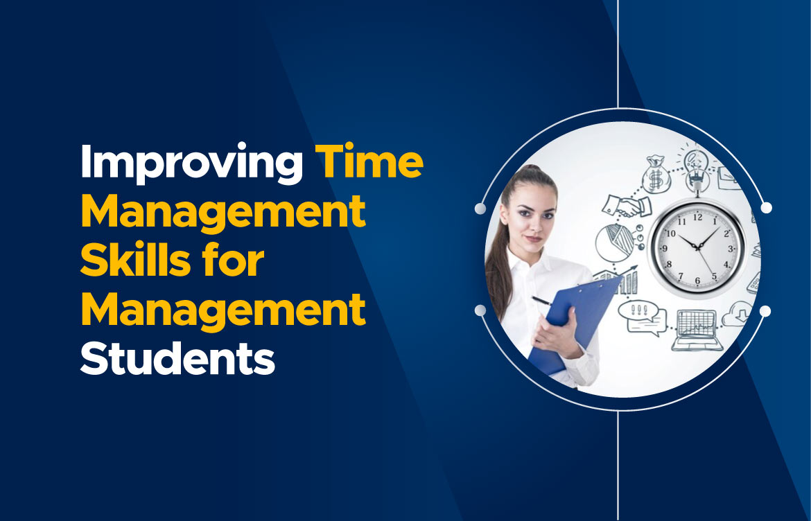 SEVEN ways to improve your time management skills for management students