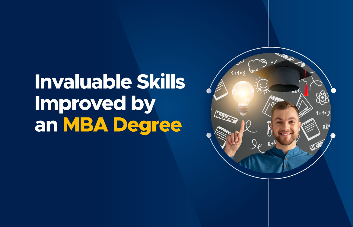 7 Important skills MBA degree helps you improve