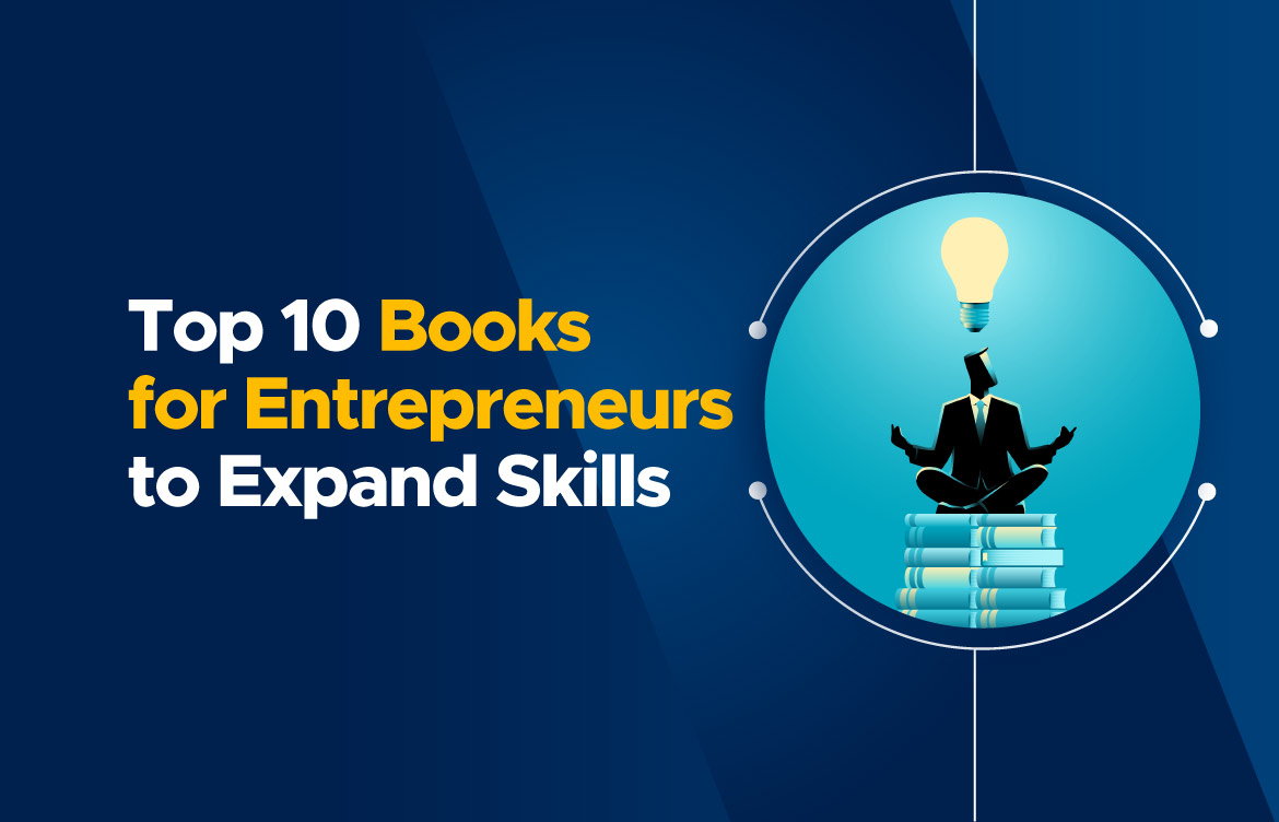 Top 10 Entrepreneurs Book to Widen Their Skills